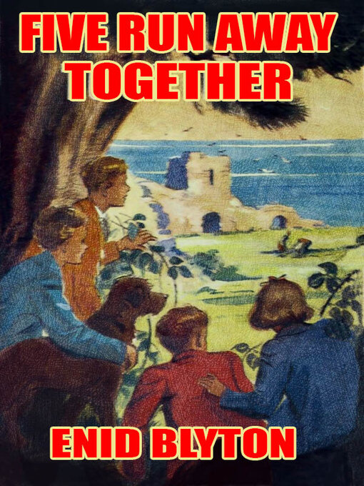 Title details for Five Run Away Together by Enid Blyton - Wait list
